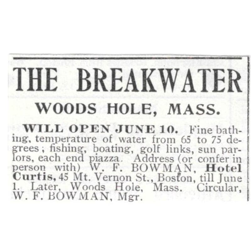 The Breakwater Woods Hole MA W.F. Bowman c1918 Original Advertisement AE5-SV1