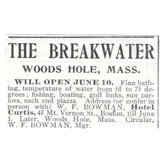 The Breakwater Woods Hole MA W.F. Bowman c1918 Original Advertisement AE5-SV1