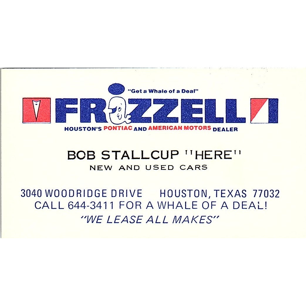 Bob Stallcup Frazzelli Pontiac Houston Vintage Business Card SD9-B6