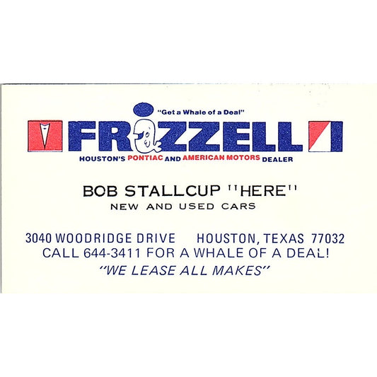 Bob Stallcup Frazzelli Pontiac Houston Vintage Business Card SD9-B6