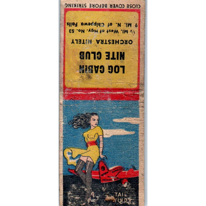 Log Cabin Nite Club Chippewa Falls WI Pinup Vintage Matchbook Cover SD2-Y5