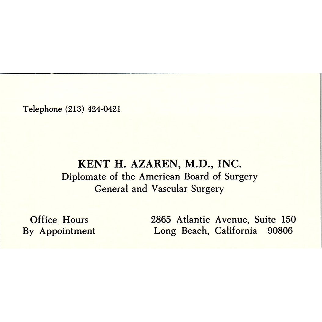 Diplomat of the American Board of Surgery KENT H. AZAREN CA Business Card SF3-B8