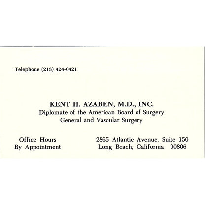 Diplomat of the American Board of Surgery KENT H. AZAREN CA Business Card SF3-B8