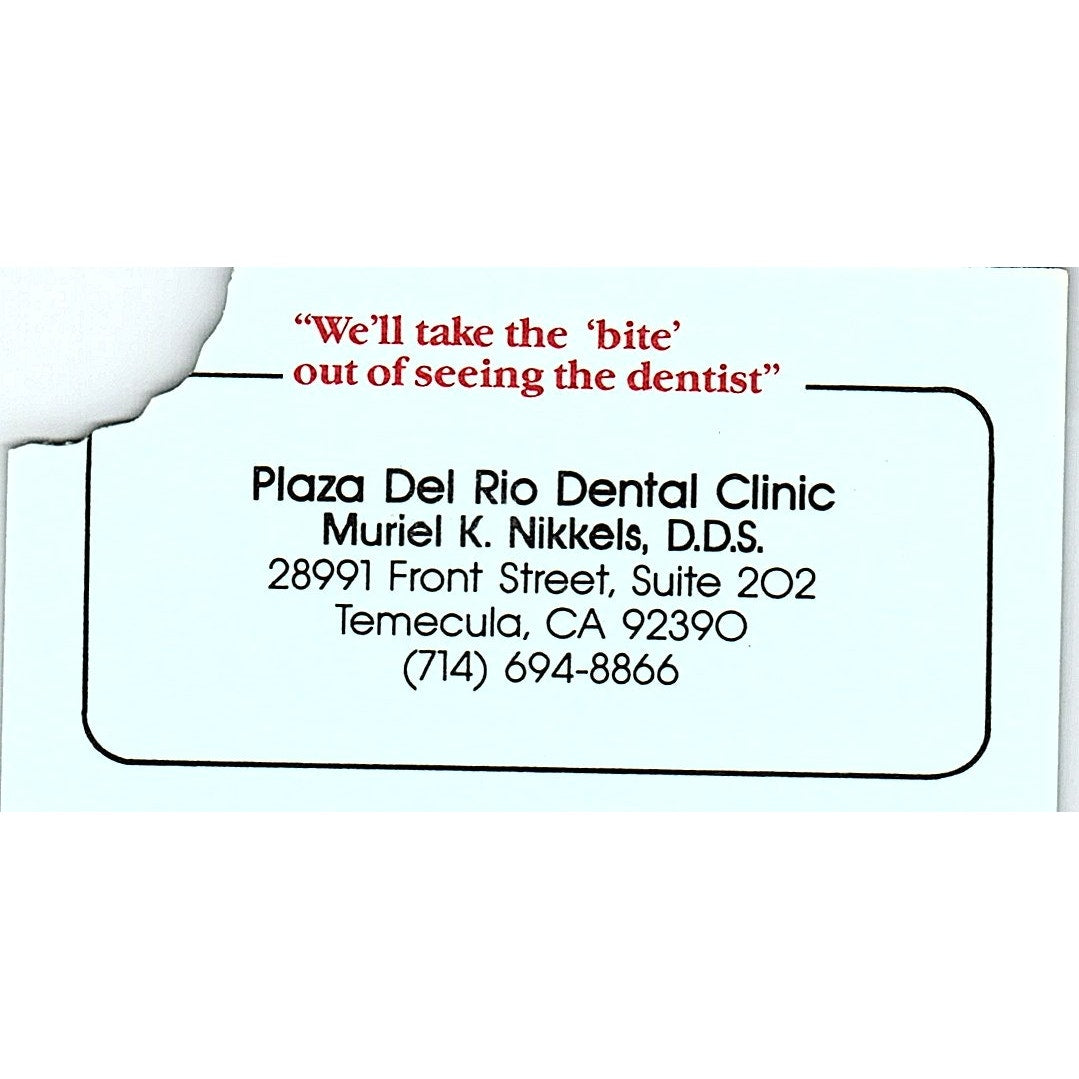 Plaza Del Rio Dental Clinic Muriel K Nikkels Temecula CA Business Card SC9-B9
