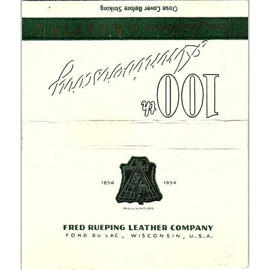 1954 Fred Rueping Leather Co 100th Anniversary Fond Du Lac Matchbook TB6-MB2-13