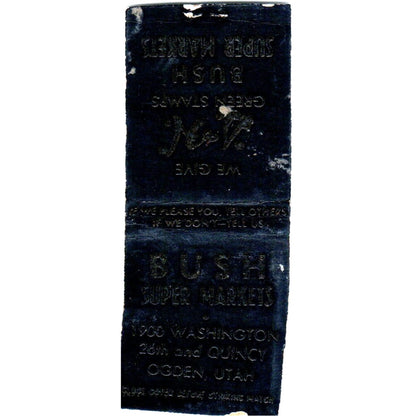 Bush Supermarkets Ogden Utah Vintage Matchbook Cover SF4-Y2
