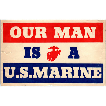Vintage Our Man is a U.S. Marine Placard 5x8" D24