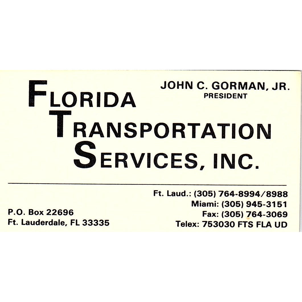 Florida Transportation Services John C Gorman Ft Lauderdale Business Card SC9-B4