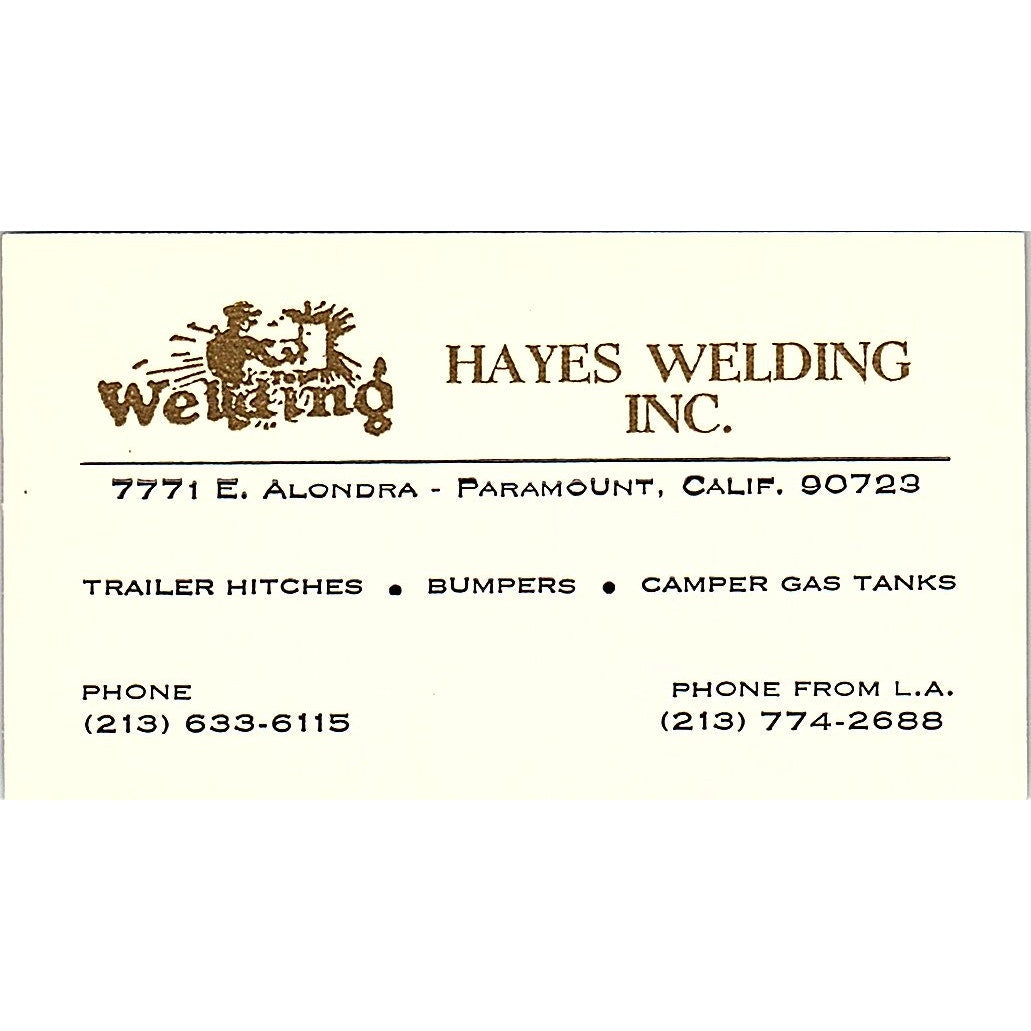 Hayes Welding Inc Paramount CA Vintage Business Card SC9-B12