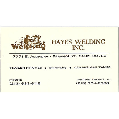 Hayes Welding Inc Paramount CA Vintage Business Card SC9-B12