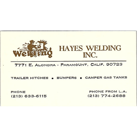 Hayes Welding Inc Paramount CA Vintage Business Card SC9-B12