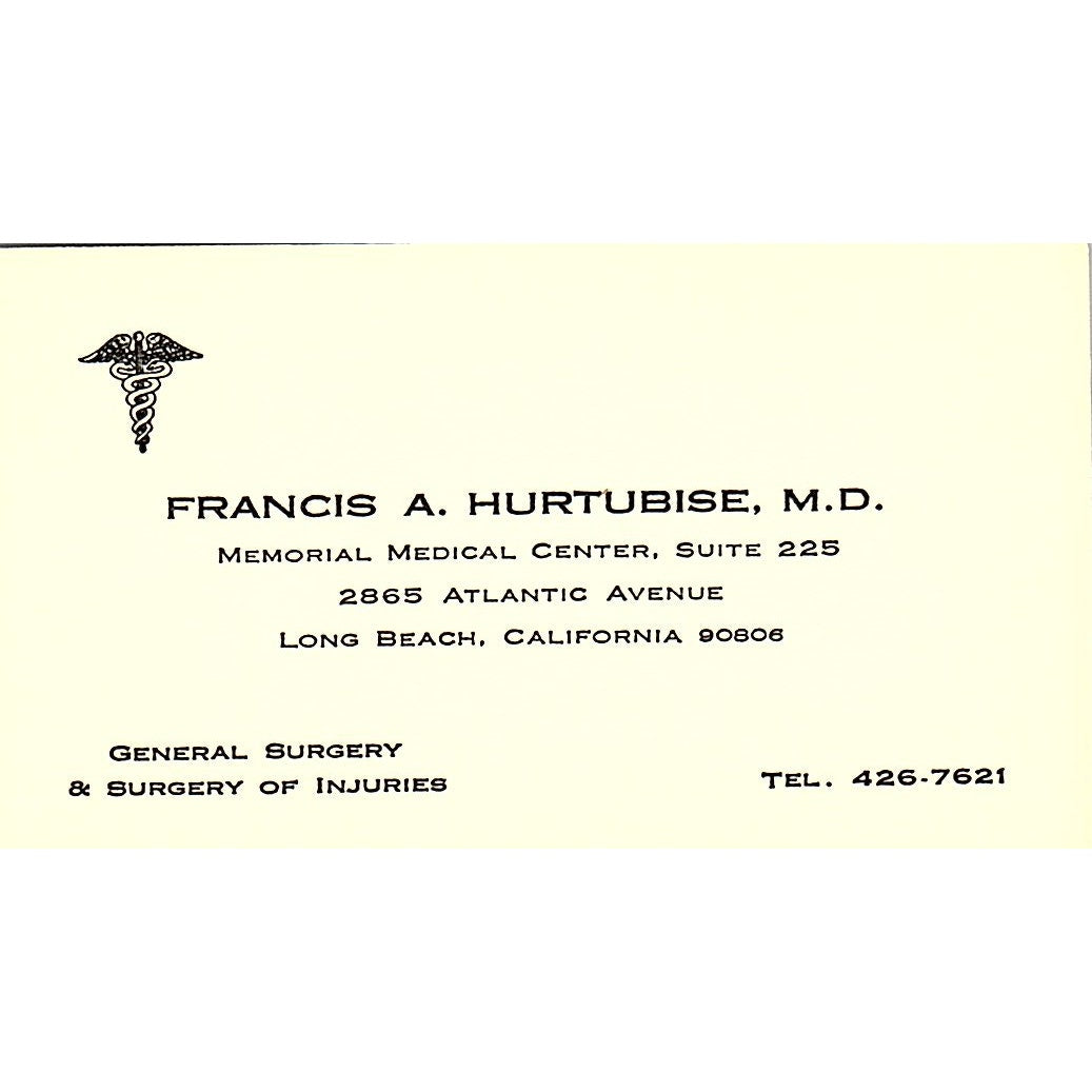 Vintage Francis A. Hurtubise, M.D., General Surgery, CA Business Card Sf3-B7