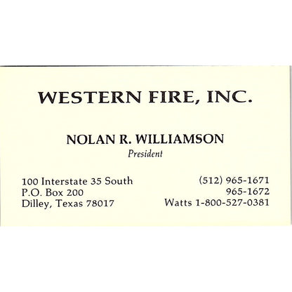 Nolan R Williamson Western Fire Inc Dilley TX Vintage Business Card SD9-B4