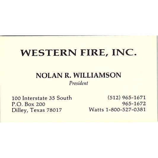 Nolan R Williamson Western Fire Inc Dilley TX Vintage Business Card SD9-B4