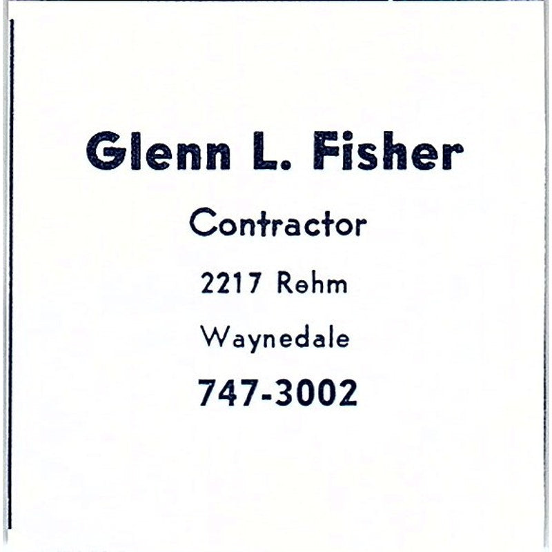 Glenn L. Fisher Contractor 2217 Rehm Waynedale Indiana 1964 Ad AG1-S12