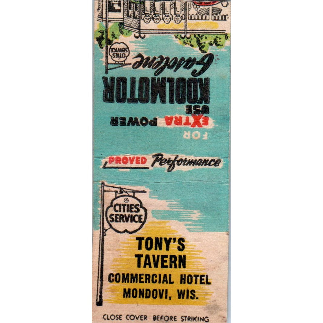 Tony's Tavern Commercial Hotel Mondovi Koolmotor Gas Vtg Matchbook Cover SD2-Y12
