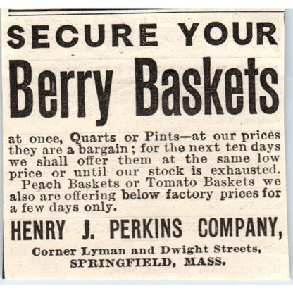 Secure Your Berry Baskets Henry J. Perkins Springfield 1905 Magazine Ad AF1-NH2