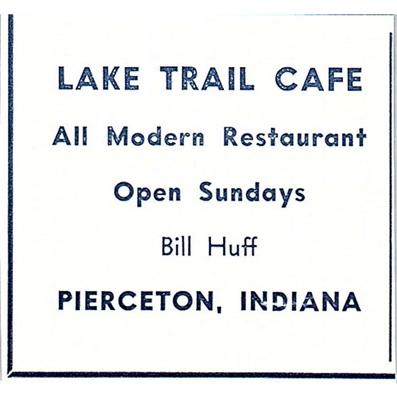 Lake Trail Cafe - Bill Huff - Pierceton Indiana 1964 Ad AG1-S12