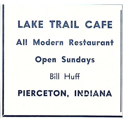 Lake Trail Cafe - Bill Huff - Pierceton Indiana 1964 Ad AG1-S12