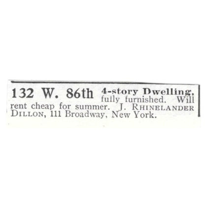 4-Story Dwelling 132 W 86th to Rent J. Rhinelander Dillon NY 1903 Ad AF8-S43