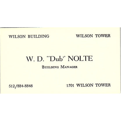 W.D. Dub Nolte Wilson Tower Building Manager Austin TX Vtg Business Card SE3-B14