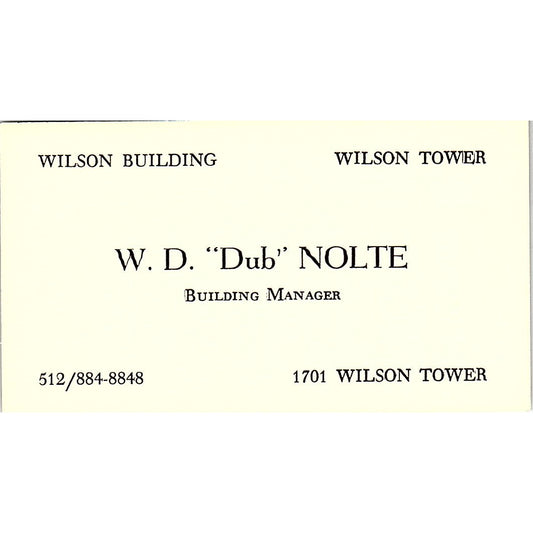 W.D. Dub Nolte Wilson Tower Building Manager Austin TX Vtg Business Card SE3-B14