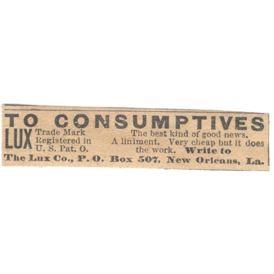 The Lux Co Liniment to Consumptives New Orleans LA 1910 Magazine Ad AF1-SS8