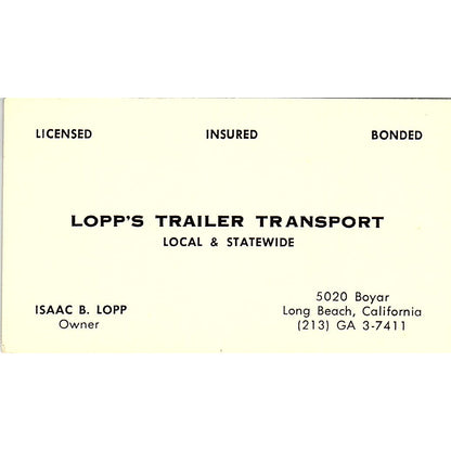 Lopps Trailer Transport Isaac B. Lopp Long Beach CA Vintage Business Card SB4-B5