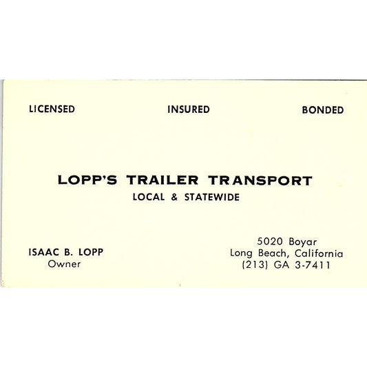 Lopps Trailer Transport Isaac B. Lopp Long Beach CA Vintage Business Card SB4-B5