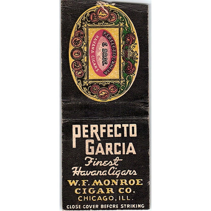 Perfecto Garcia Cigars W.F. Monroe Cigar Co Chicago Vtg Matchbook Cover SF3-Y9