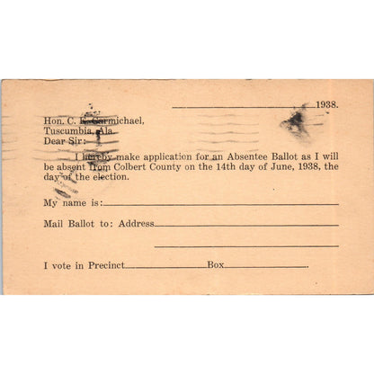 1938 Hon C.E. Carmichael Tuscumbia AL Absentee Ballot Request Postal Card PE7