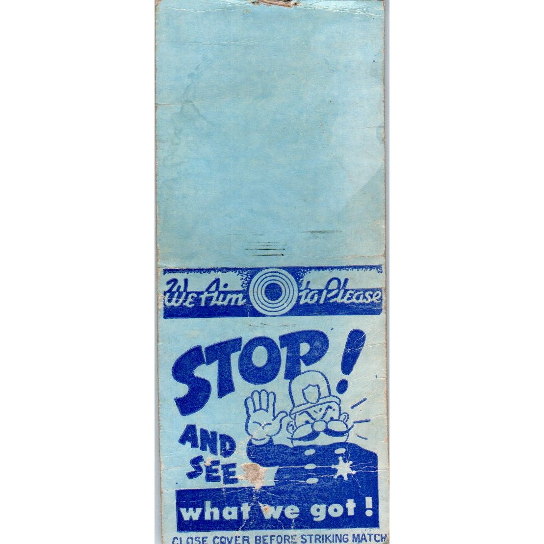 Stop and See What We Got Police Officer Vintage Matchbook Cover SD2-Y5