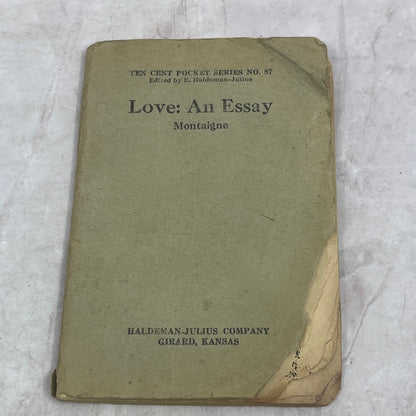 c1910 Love: An Essay Montaigne Ten Cent Pocket Series Book No.87 TB8-OB