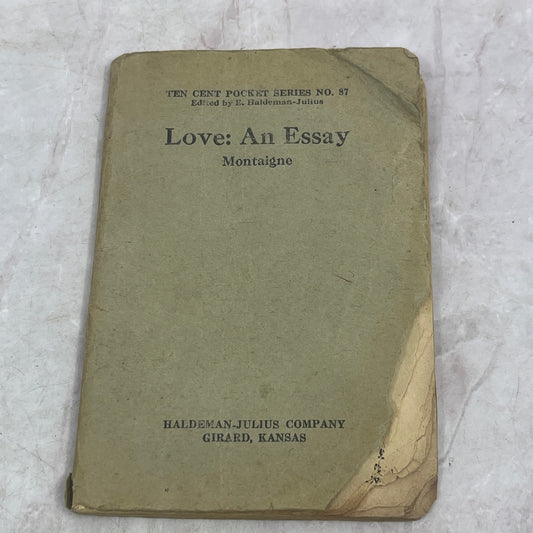 c1910 Love: An Essay Montaigne Ten Cent Pocket Series Book No.87 TB8-OB