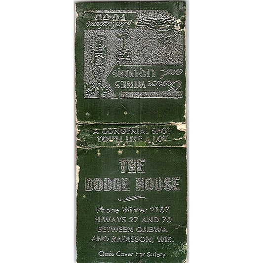 The Dodge House Ojibwa Radisson WI Vintage Matchbook Cover SC7-Y11