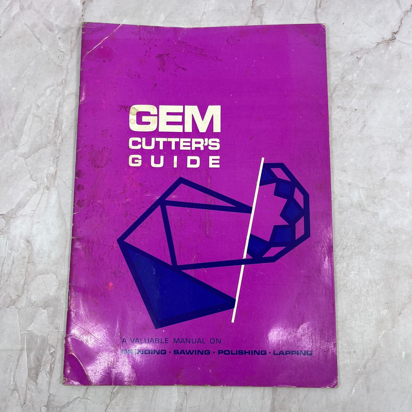 Gem Cutter's Guide - 1963 Minnesota Lapidary Supply Ronald J. Balej M30