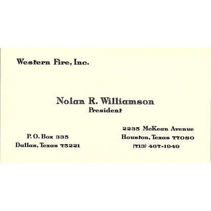 Nolan R Williamson Western Fire Inc Houston TX Vintage Business Card SD9-B3