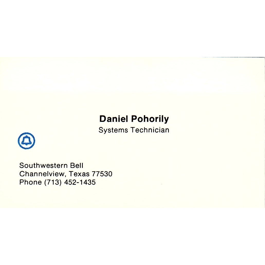 Daniel Pohorily Southwestern Bell Channelview TX Vintage Business Card SE3-B16