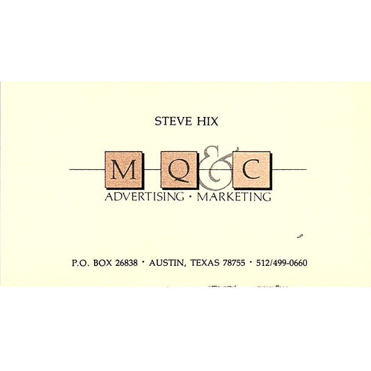 Steve Hix MQ&C Advertising Austin TX Vintage Business Card SE3-B16