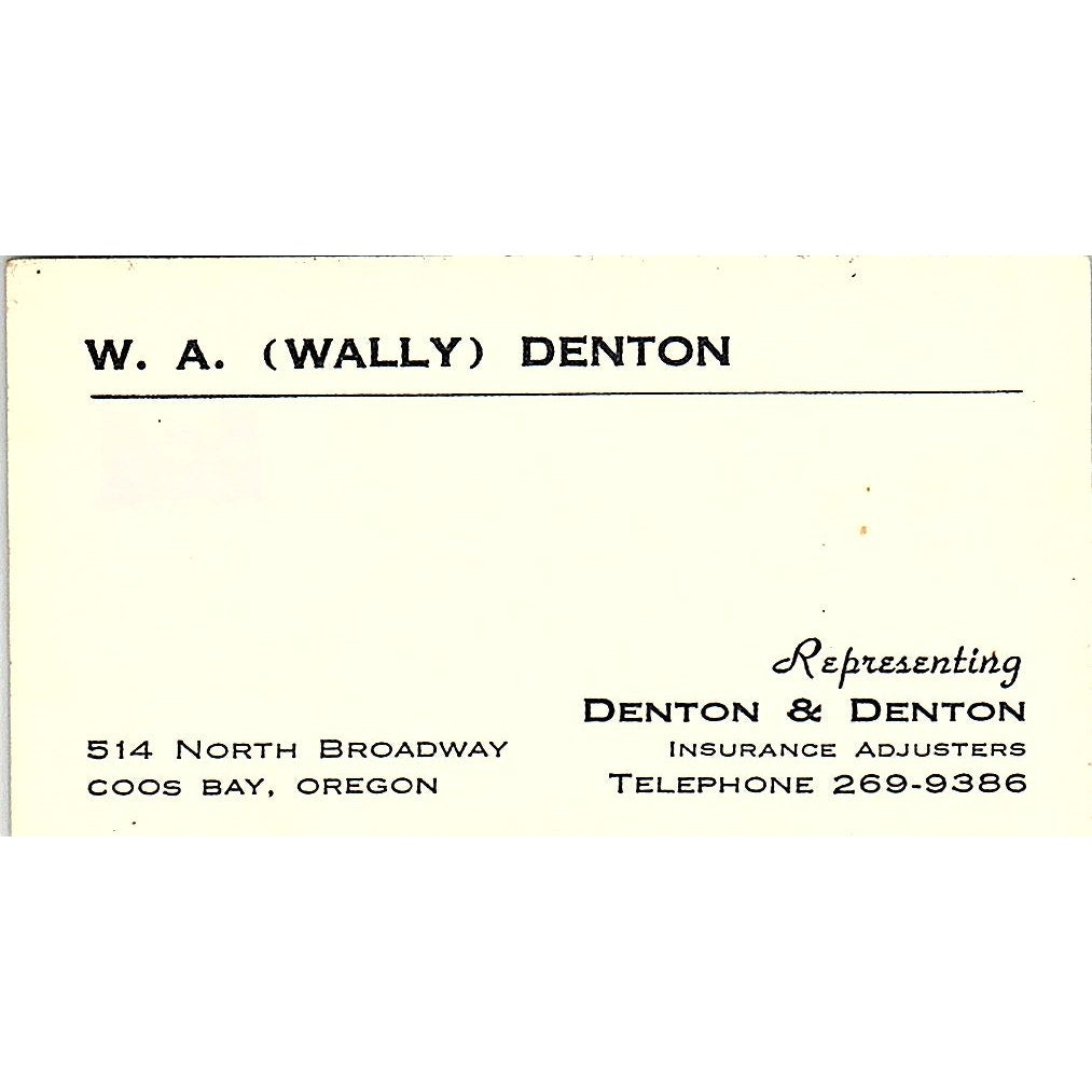 W.A. Wally Denton & Denton Adjusters Coos Bay OR Vintage Business Card SD9-B8