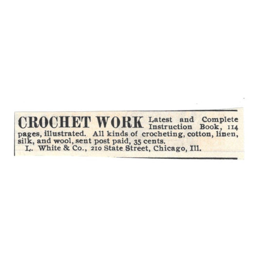 Crochet Work L. White & Co Chicago c1890 Victorian Ad AE8-CH12