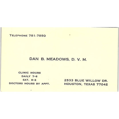 Dan B Meadows D.V.M. Houston TX Vintage Business Card SE5-B1