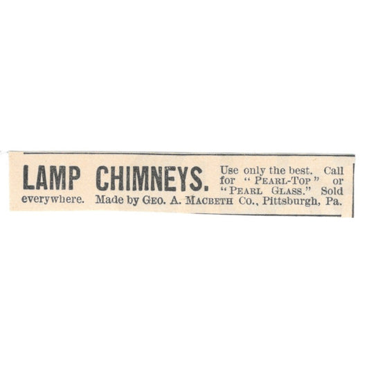 Lamp Chimneys Geo. A. MacBeth Co Pittsburgh PA 1892 Magazine Ad AK6-S4