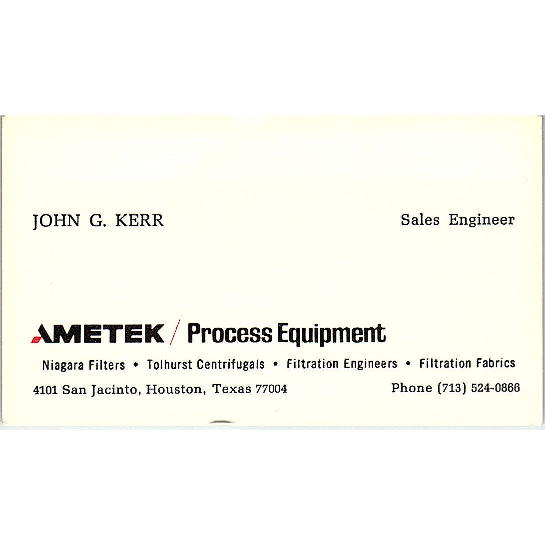 Ametek Process Equipment John G. Kerr Houston Texas Business Card SB4-B3