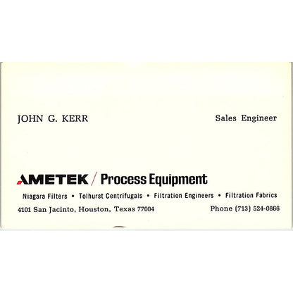 Ametek Process Equipment John G. Kerr Houston Texas Business Card SB4-B3