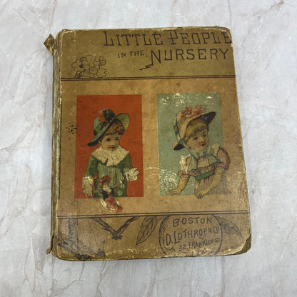 c1880 Children's Book Little People in the Nursery D. Lothrop & Co Boston TG8-Z