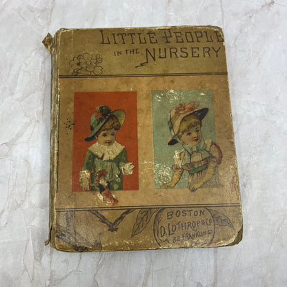 c1880 Children's Book Little People in the Nursery D. Lothrop & Co Boston L3-5