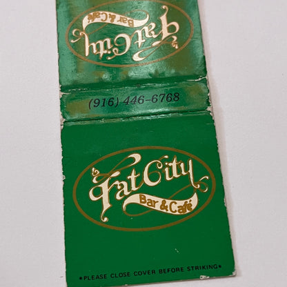 Fat City Bar & Cafe The Embarcadero Old Sacramento Matchbook Cover TB6-MB1-15