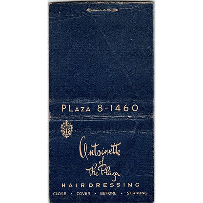 Antoinette of the Plaza Hair Dressing Plaza Hotel Vintage Matchbook Cover SC7-Y3