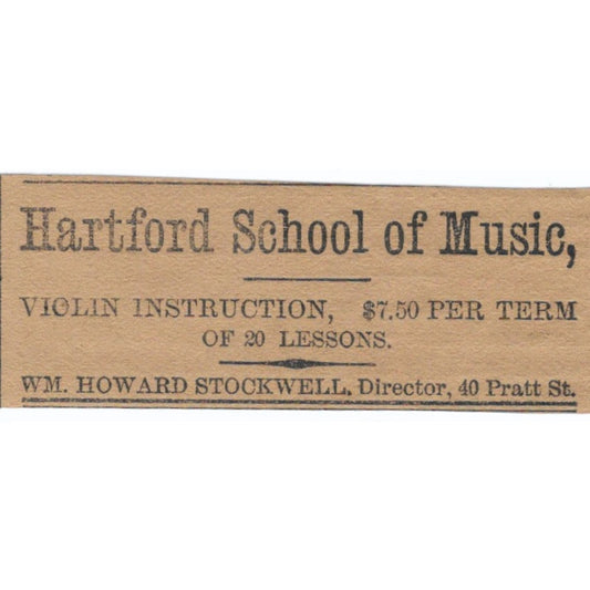 Hartford School of Music Violin Instruction Wm. Howard Stockwell 1886 Ad AF7-SS7